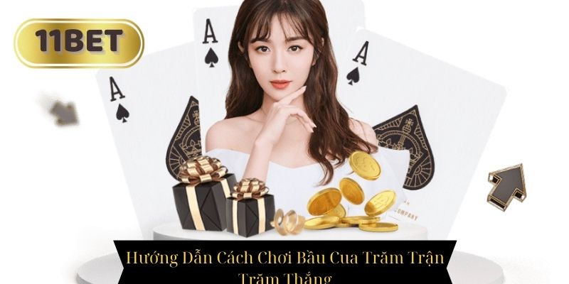 Bầu Cua 11BET - Hướng Dẫn Cách Chơi Trăm Trận Trăm Thắng